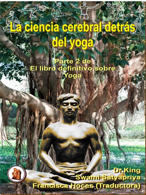 Title details for La Ciencia Cerebral Detrás Del Yoga by Dr. King - Available